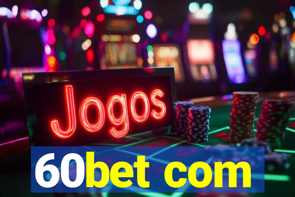 60bet com